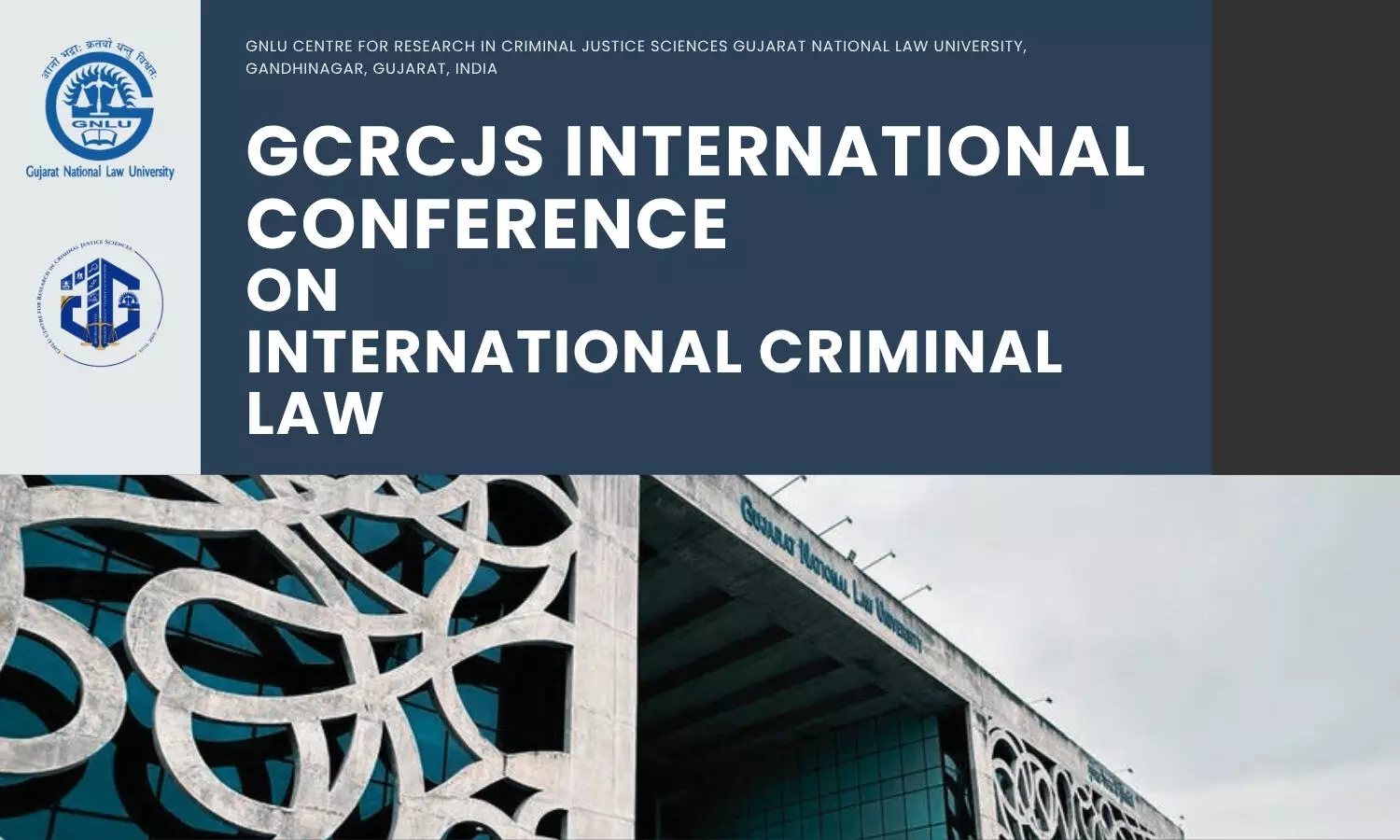 GCRCJS International Conference on International Criminal Law GNLU Gandhinagar GCRCJS International Conference on International Criminal Law GNLU Gandhinagar