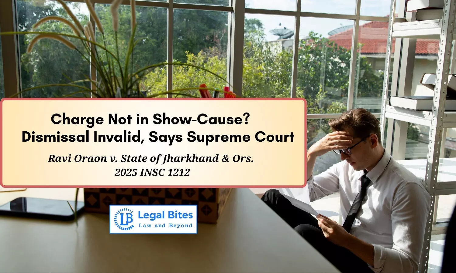 Charge Not Included in Show-Cause Notice Cannot Form Basis of Dismissal: Supreme Court Charge Not Included in Show-Cause Notice Cannot Form Basis of Dismissal: Supreme Court
