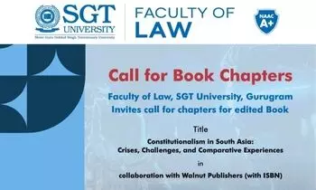 Call for Book Chapters Constitutionalism in South Asia Faculty of Law, SGT University Call for Book Chapters Constitutionalism in South Asia Faculty of Law, SGT University