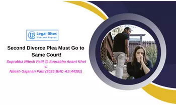 Multiplicity of Divorce Proceedings to Be Avoided — Second Plea Must Go to the Same Court Multiplicity of Divorce Proceedings to Be Avoided — Second Plea Must Go to the Same Court