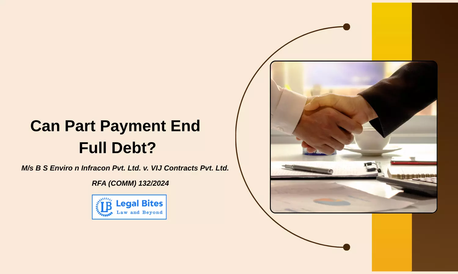 Acceptance of Lesser Amount as Full Satisfaction: Legal Validity under Indian Contract Law Acceptance of Lesser Amount as Full Satisfaction: Legal Validity under Indian Contract Law
