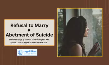 Refusal to Marry Cannot Be Construed as Instigation to Commit Suicide