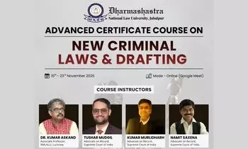 Advanced Certificate Course on New Criminal Laws & Drafting  DNLU Jabalpur [Online, 15th November – 23rd November 2025]
