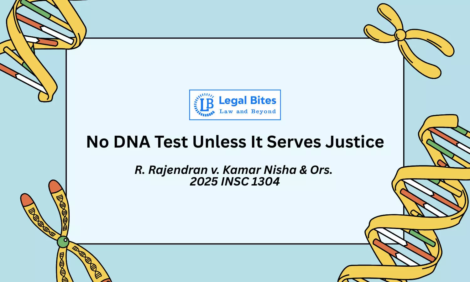 Is It Justified to Order a DNA Test Without a Clear Link to the Crime in Question?