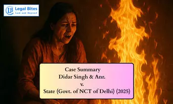 Case Summary: Didar Singh & Anr. v. State (Govt. of NCT of Delhi) (2025) | Conviction Upheld in Domestic Homicide