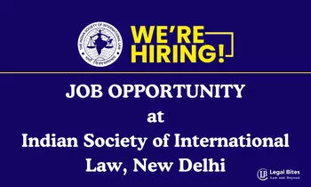 Job Opportunity Research Assistants at Indian Society of International Law, New Delhi [Apply by Nov 21]