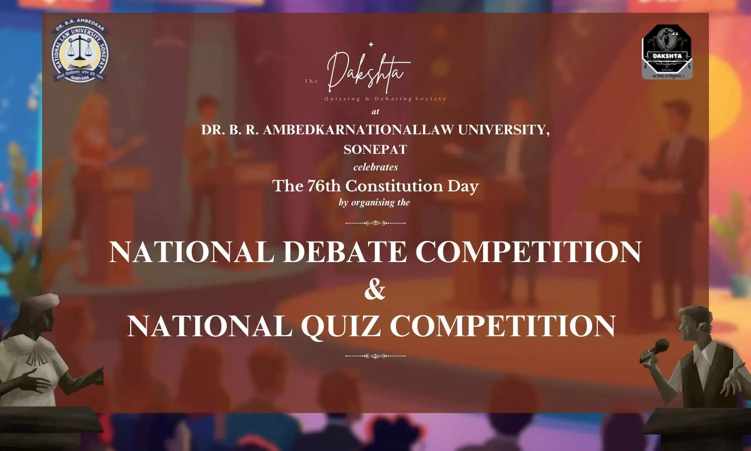National Debate and Quiz Competition 2025 Organized by DAKSHTA, DBRANLU Sonipat