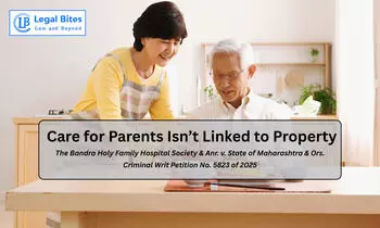 Is Caring for Parents a Choice Linked to Property Possession? Bombay HC Answers