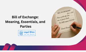 Bill of Exchange: Meaning, Essentials, and Parties Bill of Exchange: Meaning, Essentials, and Parties
