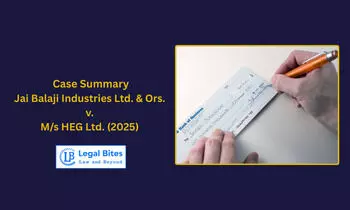 Case Summary: Jai Balaji Industries Ltd. & Ors. v. M/s HEG Ltd. (2025) | Territorial Jurisdiction Under NI Act Post-2015 Case Summary: Jai Balaji Industries Ltd. & Ors. v. M/s HEG Ltd. (2025) | Territorial Jurisdiction Under NI Act Post-2015