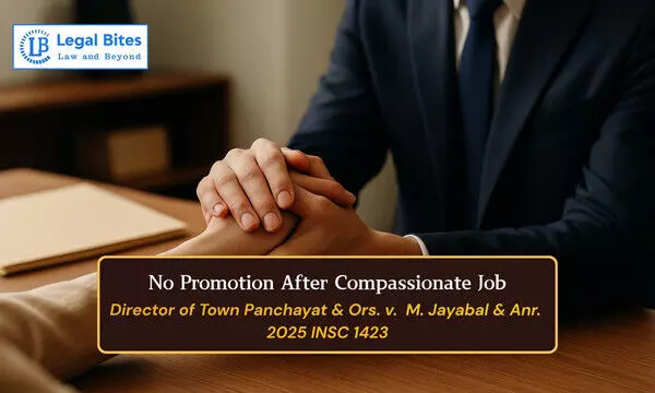 Acceptance of Compassionate Appointment Bars Later Claim for Higher Post Acceptance of Compassionate Appointment Bars Later Claim for Higher Post