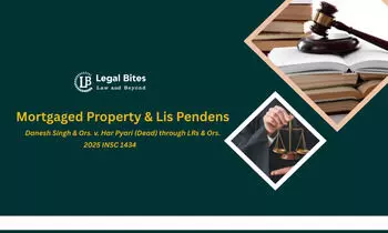 Lis Pendens Extends Beyond Property Suits: Money Claims, Mortgaged Property & Ex-Parte Proceedings Covered