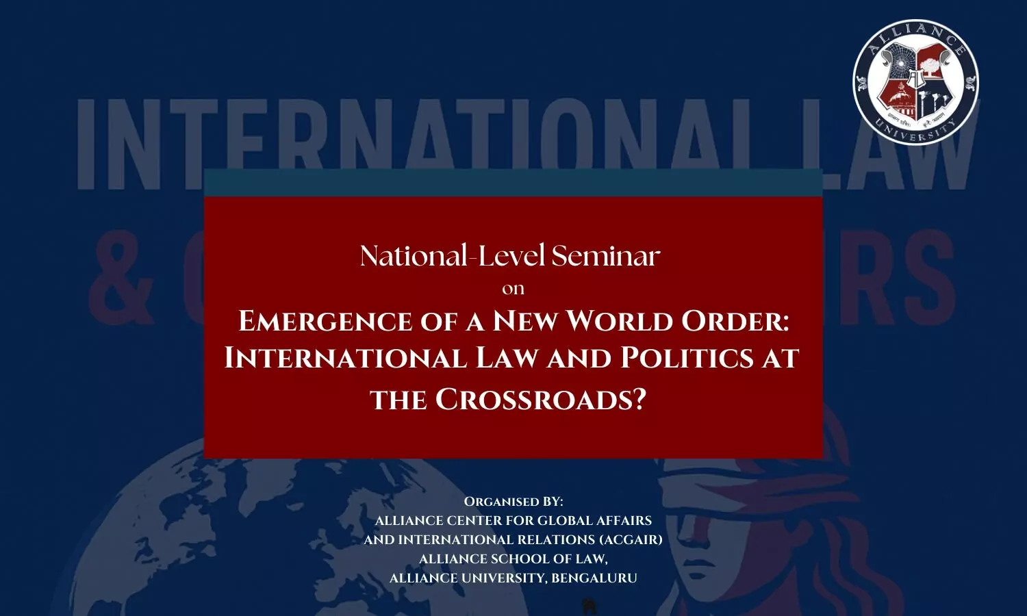 Call for Papers National Seminar on Emergence of a New World Order School of Law, Alliance University Bangalore Call for Papers National Seminar on Emergence of a New World Order School of Law, Alliance University Bangalore