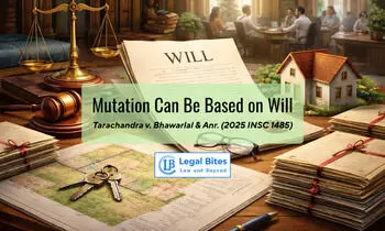 Revenue Authorities Can Mutate Property Records Based on a Will, Holds Supreme Court