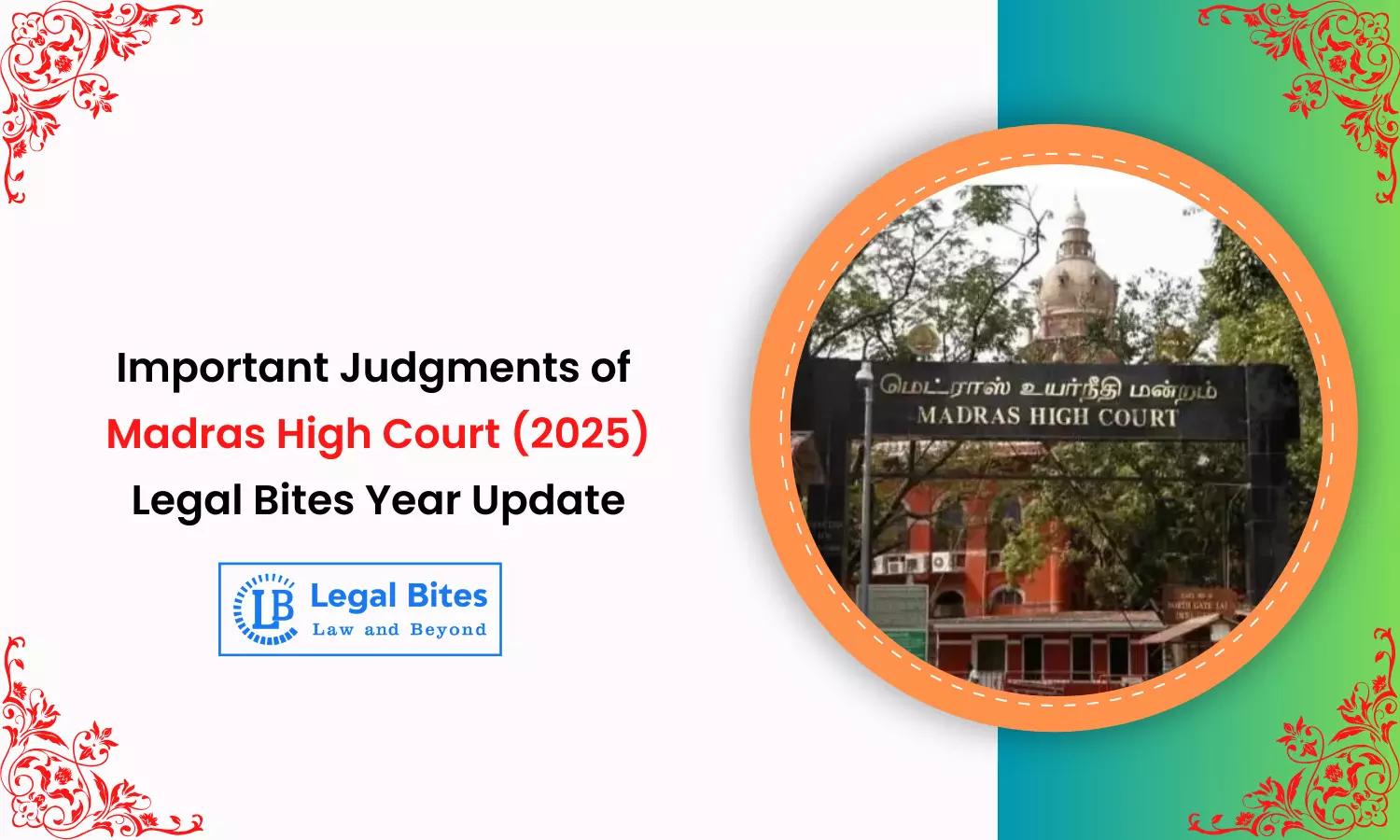 Important Judgments of Madras High Court (2025) - Legal Bites Year Update Important Judgments of Madras High Court (2025) - Legal Bites Year Update