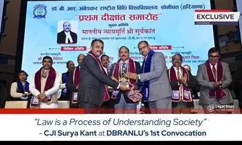 Law Is a Process of Understanding Society” Says Chief Justice of India at DBRANLU’s Ist Convocation