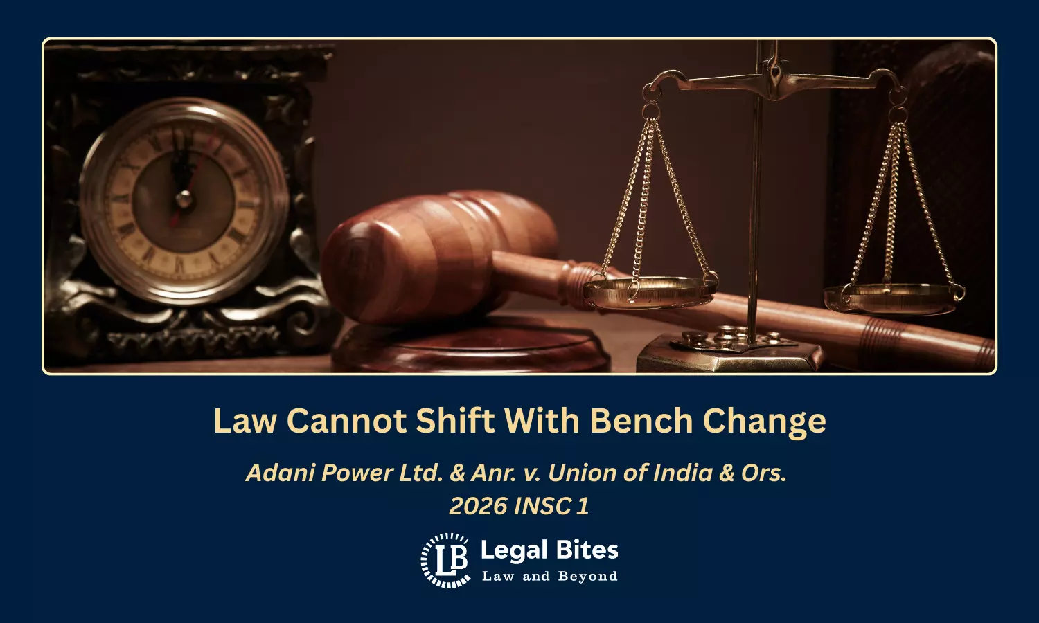 Can the Law Change Merely With a Change of Bench? Supreme Court Answers Can the Law Change Merely With a Change of Bench? Supreme Court Answers
