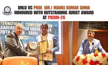DNLU Vice-Chancellor Prof. (Dr.) Manoj Kumar Sinha Honoured with Outstanding Jurist Award at PICOM-26
