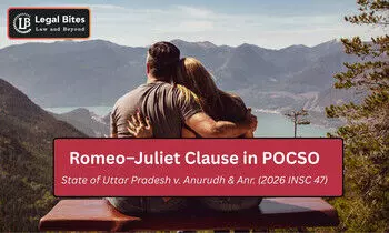 Supreme Court Suggests ‘Romeo–Juliet’ Clause in POCSO for Consensual Adolescent Relationships