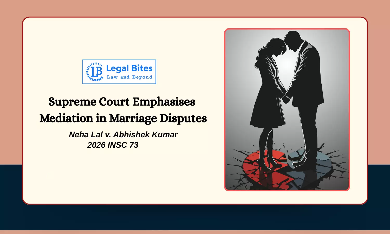 Are Couples Choosing Litigation Over Mediation? Supreme Court Questions the Trend in Matrimonial Disputes