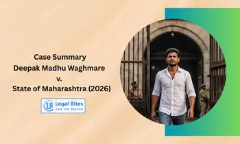 Case Summary: Deepak Madhu Waghmare v. State of Maharashtra (2026) | Failure to Prove Guilt Beyond Reasonable Doubt