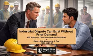 Prior Written Demand Not Mandatory to Raise an Industrial Dispute Prior Written Demand Not Mandatory to Raise an Industrial Dispute