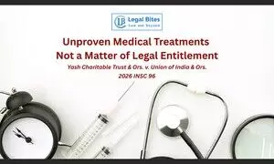 No Right to Experimental or Unverified Medical Treatment, Rules the Supreme Court No Right to Experimental or Unverified Medical Treatment, Rules the Supreme Court