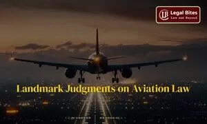 Landmark Judgments on Aviation Law