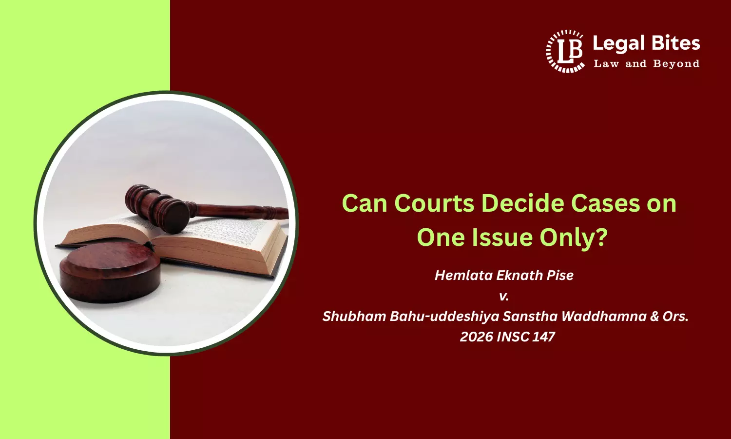 Is Focusing on a Single Decisive Issue Enough? Supreme Court on Judicial Duty Is Focusing on a Single Decisive Issue Enough? Supreme Court on Judicial Duty