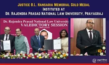 Justice B.L. Hansaria Memorial Gold Medal Instituted at Dr. Rajendra Prasad National Law University, Prayagraj
