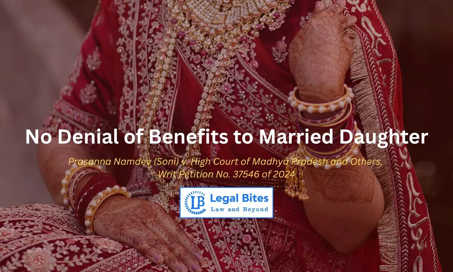 Can a Married Daughter Be Denied Ex-Gratia and Leave Encashment After Her Father’s Death? MP High Court Clarifies Can a Married Daughter Be Denied Ex-Gratia and Leave Encashment After Her Father’s Death? MP High Court Clarifies