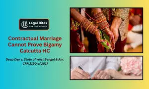 Bigamy Prosecution Requires Evidence of Valid First Marriage Ceremony: Calcutta High Court