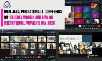 DNLU Jabalpur Hosts National E-Conference on “Elderly Women and Law Rights, Care and Dignity” on International Women’s Day 2026