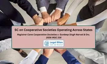 Multi-State Character of Co-Operative Societies Depends on Functional Scope, Says Supreme Court