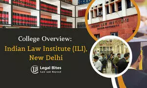 College Overview: Indian Law Institute (ILI), New Delhi College Overview: Indian Law Institute (ILI), New Delhi