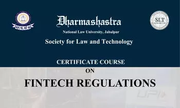 Certificate Course on FinTech Regulations  DNLU Jabalpur [Register by April 9]