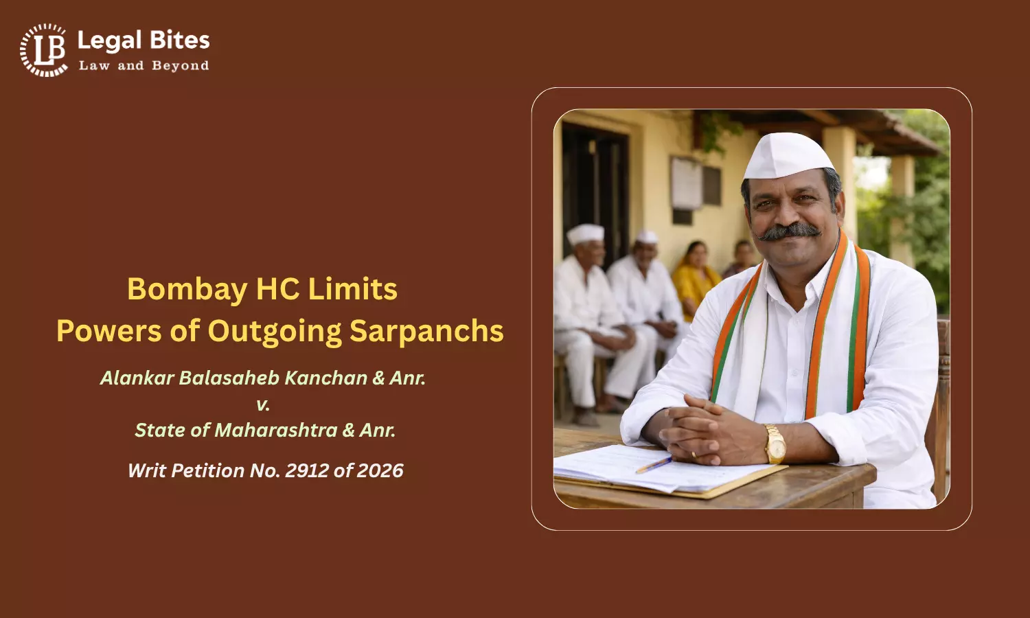 Bombay High Court Allows Outgoing Sarpanchs to Continue as Administrators, Restricts Policy Decisions Bombay High Court Allows Outgoing Sarpanchs to Continue as Administrators, Restricts Policy Decisions