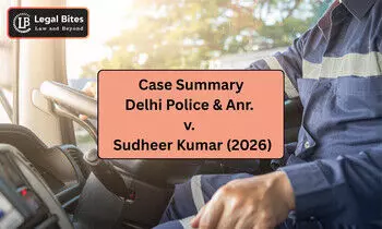 Case Summary: Delhi Police & Anr.  v. Sudheer Kumar (2026) | Licence Renewal Not Retrospective in Recruitment