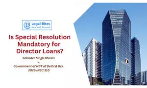Is Special Resolution Mandatory for Loans to Directors? What Did the Supreme Court Say? Is Special Resolution Mandatory for Loans to Directors? What Did the Supreme Court Say?