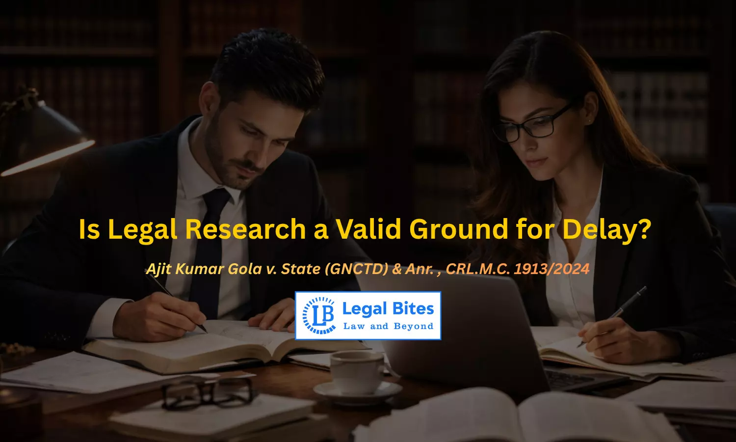 Can Practising Advocates Seek Leniency for Delay Due to Research Work? Delhi High Court Clarifies Can Practising Advocates Seek Leniency for Delay Due to Research Work? Delhi High Court Clarifies