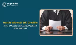 Hostile Witness Testimony Can Be Relied Upon If Found Credible: Supreme Court