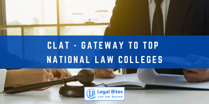 CLAT - Gateway to top National Law Colleges