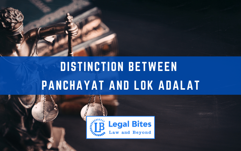 Distinction Between Panchayat and Lok Adalat