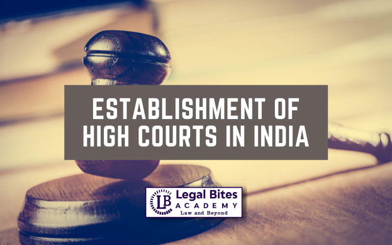 Establishment of High Courts in India