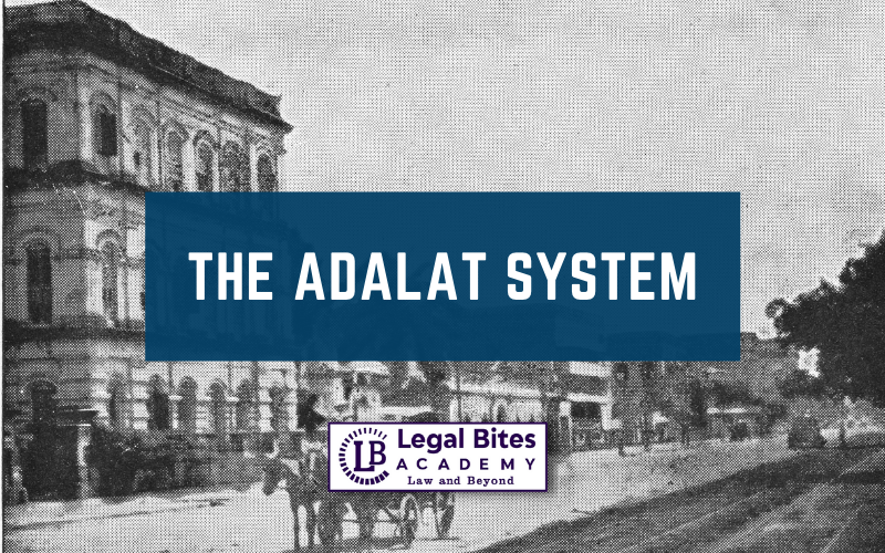 The Adalat System: History and Practice