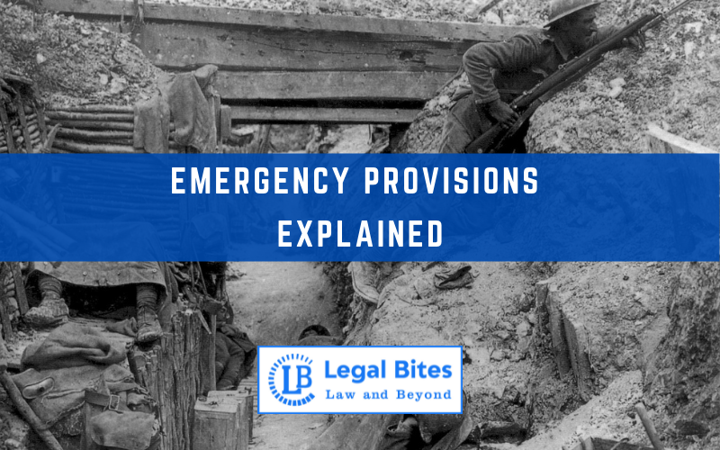 Emergency Provisions | Explained