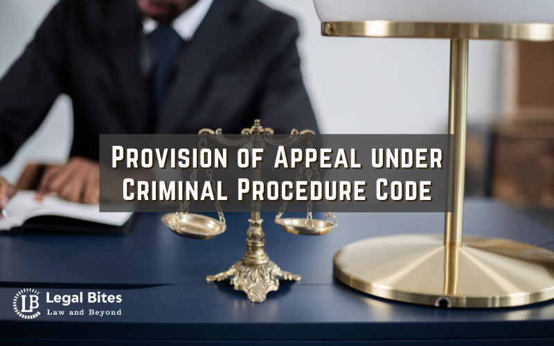 Provision of Appeal under Criminal Procedure Code