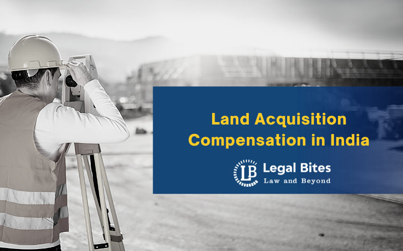 Land Acquisition Compensation in India