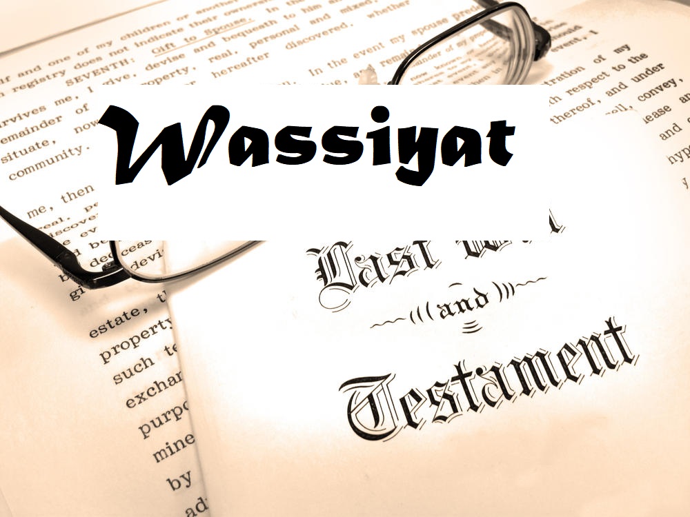 Wassiyat - Wills under Muslim Law