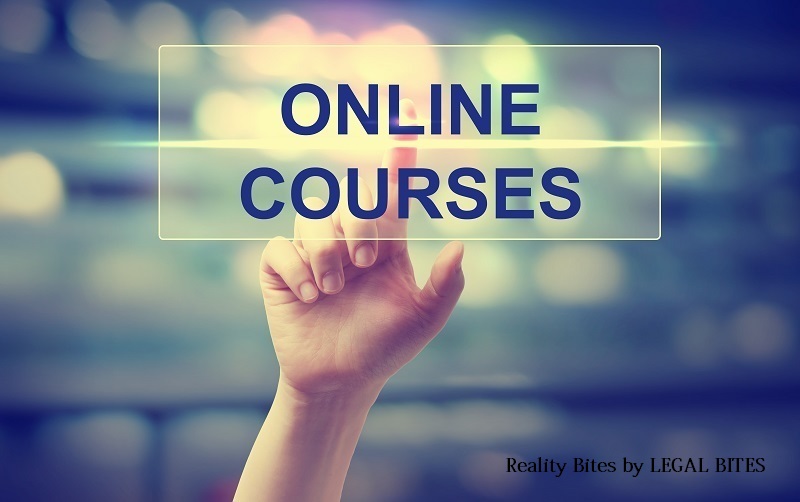 Rising trend of Online Legal Courses - Reality Bites